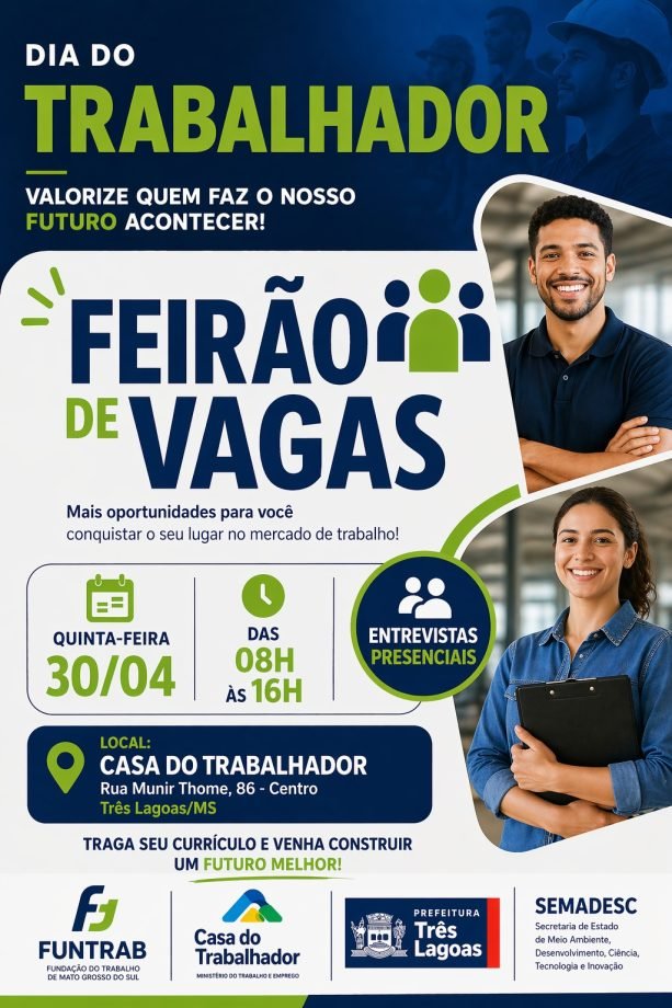 É HOJE – Feirão de Vagas da Casa do Trabalhador acontece nesta quinta (30)