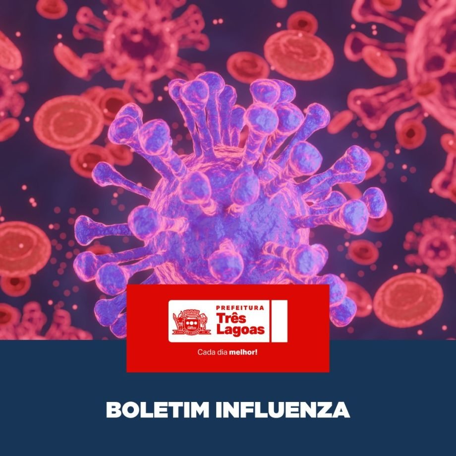 Boletim da Influenza em Três Lagoas: Dados de 27 de Maio de 2026